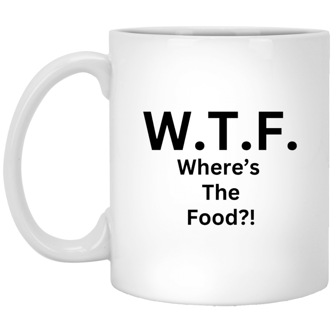 W.T.F. Mug, foodie mug, thanksgiving mug, holiday mug, wtf mug