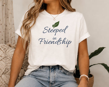 BesTEA™ | Steeped in Friendship T-Shirt