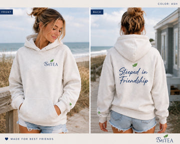 BesTEA™ | Steeped in Friendship Hoodie