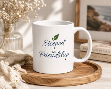 BesTEA™ | Steeped in Friendship Ceramic Mug, (11oz, 15oz)