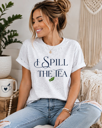 BesTEA™  | I Spill the Tea T-shirt